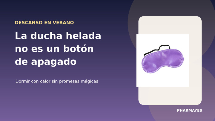 Antifaz y productos de descanso en un dormitorio fresco durante el verano